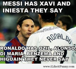 messi vs ronaldo and check another quotes beside these funny messi ...