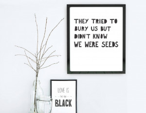 quote print home prints we were seeds motivational quote print