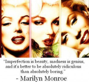 beauty, boring, genius, imperfection, love, madness, perfect, quote