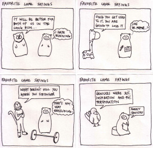 Favorite lame sayings