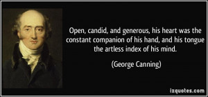 Open, candid, and generous, his heart was the constant companion of ...