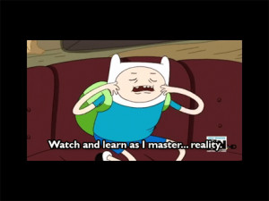 adventure time quotes #finn and jake #finn quotes
