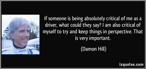 If someone is being absolutely critical of me as a driver, what could ...