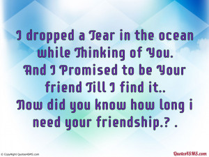 Did you know how long i need your friendship...
