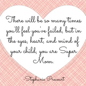 Super Mom Quotes Super mom
