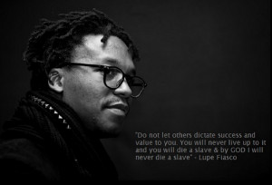 Lupe Fiasco Quotes Lupe fiasco qu.