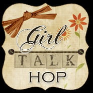 Girl Talk Hop: Inspirational Quotes