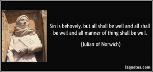 Sin is behovely, but all shall be well and all shall be well and all ...