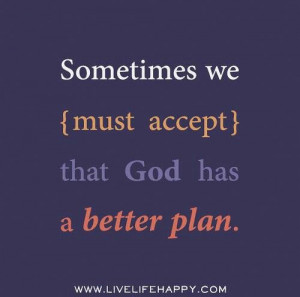 God has a better plan