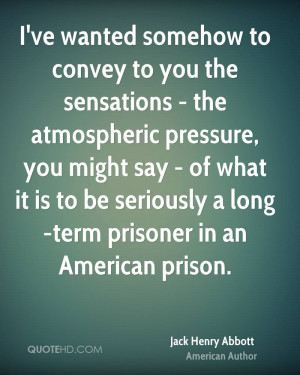 ve wanted somehow to convey to you the sensations - the atmospheric ...