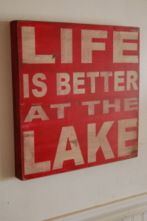 Life is better at the Lake - distressed rustic subway style wood sign ...