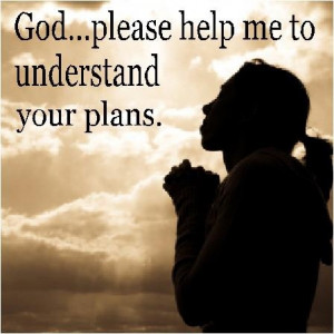 God Please help me to understand...
