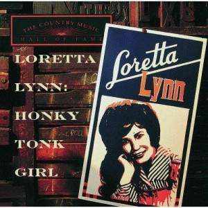 Loretta_Lynn_-_Honky_Tonk_Girl-_The_Loretta_Lynn_Collection.jpg