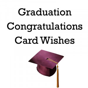 Graduation Congratulations Quotes And Sayings