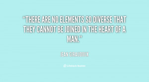 There are no elements so diverse that they cannot be joined in the ...