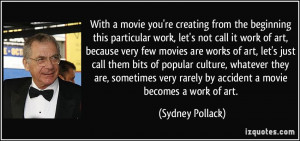 work, let's not call it work of art, because very few movies are works ...