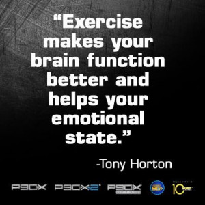 Exercise makes your brain function better and helps your emotional ...