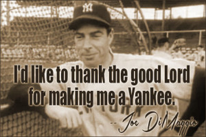 Joe Dimaggio Baseball Quote