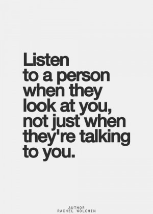 at you, not just when they're talking to you. Close Your Eyes Quotes ...