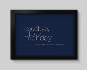 Kurt Vonnegut Quote, 8x10 or 11x14, Breakfast of Champions Quote ...