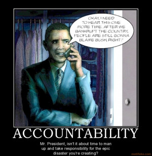 accountability-obama-accountability-responsibility-demotivational ...