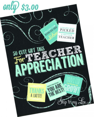 50 cute sayings for Teacher Appreciation Gifts