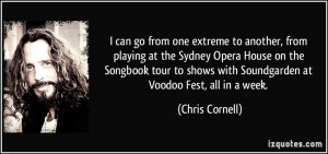 ... Songbook tour to shows with Soundgarden at Voodoo Fest, all in a week