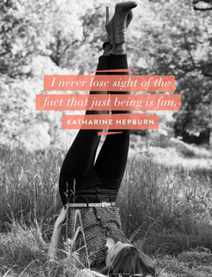 ... Quotes, Katharine Hepburn, The Simple Life, Fun, Katherine Hepburn