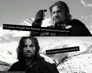 Boromir and Aragorn. I love this.