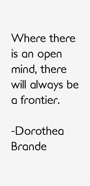 Dorothea Brande Quotes & Sayings