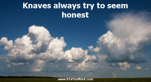 ... always try to seem honest - Nicolas Chamfort Quotes - StatusMind.com
