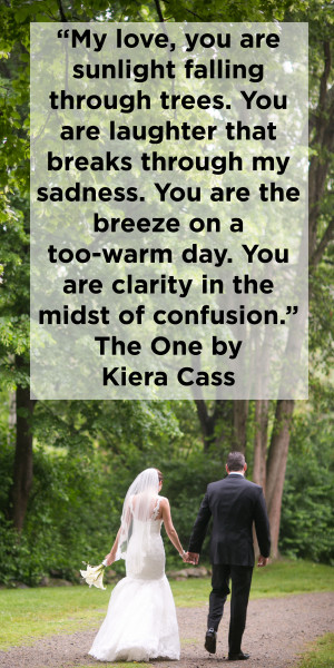 Kiera Cass love quote for wedding reading or vows from The One Venue ...