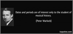 More Peter Warlock Quotes
