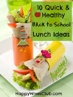 10 Quick and Healthy Back to School Lunch Ideas