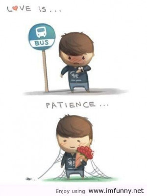 Witty quotes about love love is just patience