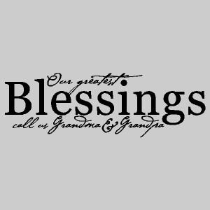 our greatest blessings call us grandma and grandpa wall lettering ...