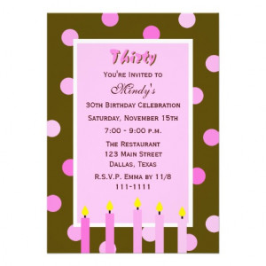 30th Birthday Party Invitations -- Pink Polka Dots from Zazzle.com