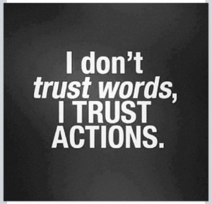 ... Truths, Trust Words, Speak Louder, Living, Trust Action, Action Speak