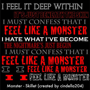 Displaying 19> Images For - Skillet Monster Lyrics...