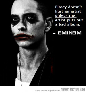 Funny photos funny Eminem quote piracy