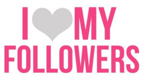 followers, i love my followers, phrases, quotes, words