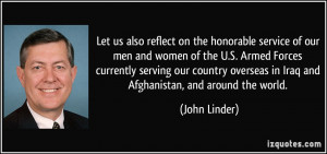 Let us also reflect on the honorable service of our men and women of ...