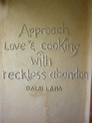 Approach Love & Cooking With Reckless Abandon ~ Driving Quote