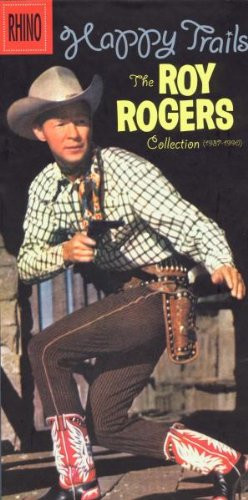 Happy Trails: The Roy Rogers Collection, 1937-1990