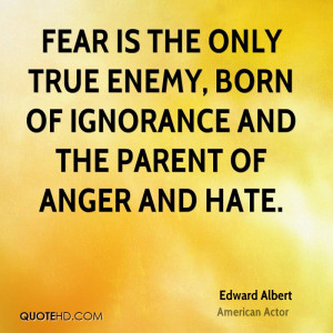 Edward Albert Anger Quotes