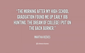 school graduation found me up early job hunting the dream of college i ...