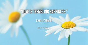 Love Trembling Happiness