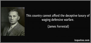 More James Forrestal Quotes