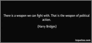 More Harry Bridges Quotes