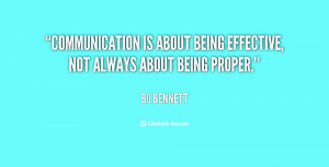 quote-Bo-Bennett-communication-is-about-being-effective-not-always ...